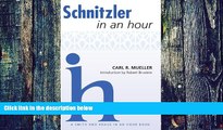 Pre Order Schnitzler in an Hour (Playwrights in an Hour) Carl R. Mueller mp3