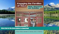 READ Engaging the Families of ELLs: Ideas, Resources, and Activities  Full Book