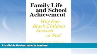 Pre Order Family Life and School Achievement: Why Poor Black Children Succeed or Fail On Book