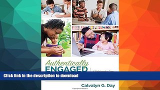 Hardcover Authentically Engaged Families: A Collaborative Care Framework for Student Success Full