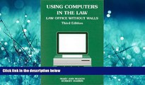 FAVORIT BOOK Using Computers in the Law: Law Office Without Walls (American Casebooks) BOOOK ONLINE
