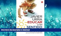 Hardcover Educar con sentido comÃºn (Actualidad (Punto de Lectura)) (Spanish Edition) Full Book