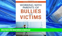 Hardcover Working With Parents of Bullies and Victims
