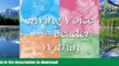 Read Book Giving Voice to the Leader Within; Practical Ideas and Actions for Parents and Adults