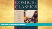 PDF Comics to Classics: A Guide to Books for Teens and Preteens Full Download