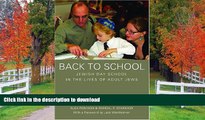 Read Book Back to School: Jewish Day School in the Lives of Adult Jews  Kindle eBooks