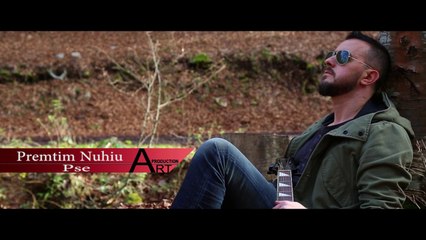 Premtim Nuhiu - Pse