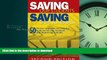 Hardcover Saving Our Students, Saving Our Schools: 50 Proven Strategies for Helping Underachieving