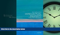 READ book Intellectual Property: A Very Short Introduction (Very Short Introductions) BOOOK ONLINE