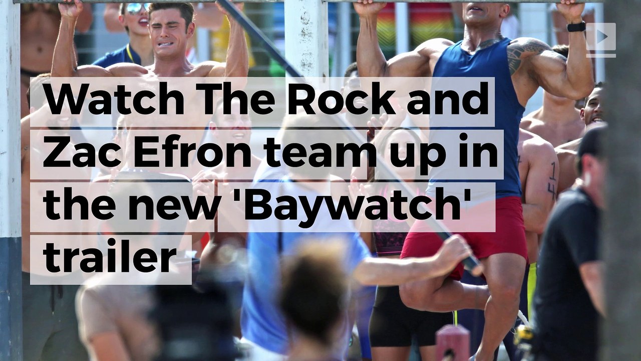 Watch The Rock and Zac Efron team up in the new 'Baywatch' trailer