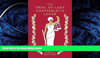 READ book The Trial of Lady Chatterley s Lover BOOOK ONLINE