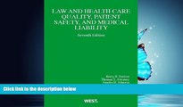 FAVORIT BOOK Law and Health Care Quality, Patient Safety, and Medical Liability (American Casebook