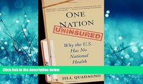 FAVORIT BOOK One Nation, Uninsured: Why the U.S. Has No National Health Insurance BOOOK ONLINE