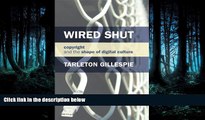 READ PDF [DOWNLOAD] Wired Shut: Copyright and the Shape of Digital Culture (MIT Press) READ ONLINE