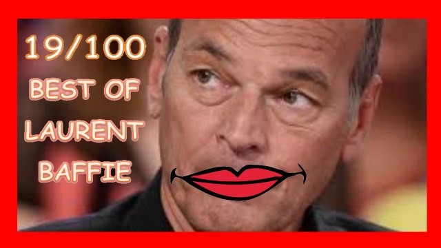 Baffie best Of 19/100 [NOUVEAU]- Compilation Baffie - Meilleures vannes Laurent Baffie