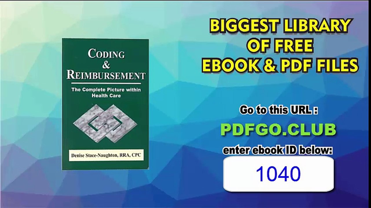 Coding  Reimbursement The Complete Picture Within Health Care Paperback – January, 1999