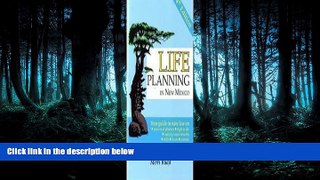 READ THE NEW BOOK Life Planning in New Mexico: Your Guide to State Law on Powers of Attorney,