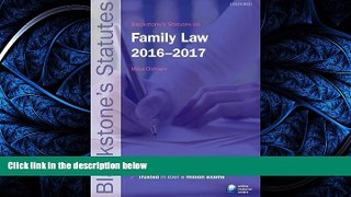 READ PDF [DOWNLOAD] Blackstone s Statutes on Family Law 2016-2017 (Blackstone s Statute Series)