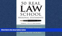 FAVORIT BOOK 50 Real Law School Personal Statements: And Everything You Need to Know to Write