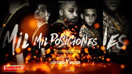 GoldenBoy Ft. Lito Kirino & Messiah – Mil Posiciones (Audio) + descarga