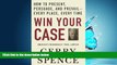 FAVORIT BOOK Win Your Case: How to Present, Persuade, and Prevail--Every Place, Every Time BOOOK