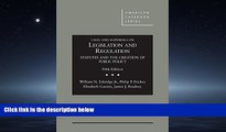 FAVORIT BOOK Cases and Materials on Legislation and Regulation: Statutes and the Creation of