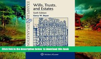 BEST PDF  Examples   Explanations: Wills Trusts   Estates [DOWNLOAD] ONLINE