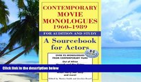 Pre Order Contemporary Movie Monologues 1960-1989 for Audition And Study: A Sourcebook for Actors