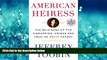 READ book American Heiress: The Wild Saga of the Kidnapping, Crimes and Trial of Patty Hearst