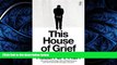 READ book This House of Grief: The Story of a Murder Trial [DOWNLOAD] ONLINE