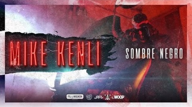 Mike Kenli - Sombre Négro (Ce game est dégueu) #BO Officiel -LE WOOP MISSION GRAND REX-