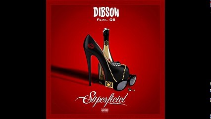 Dibson - Superficiel Ft. Qs ( Son Officiel )