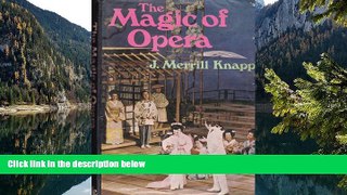 Price The Magic of Opera J. Merrill Knapp On Audio