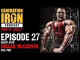 Dallas McCarver Goes Off On Photoshopping In Bodybuilding | GI Podcast Episode Preview