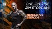 Natural vs Steroids | One-on-One with Jim Stoppani