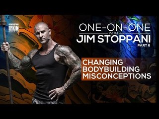 Changing Bodybuilding Misconceptions |  One-on-One With Jim Stoppani