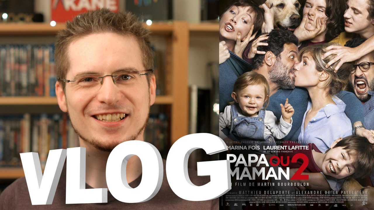 Vlog - Papa ou Maman 2