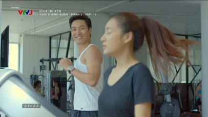 Tuổi Thanh Xuân Phần 2 Tập 11 Full - Forever Young 2