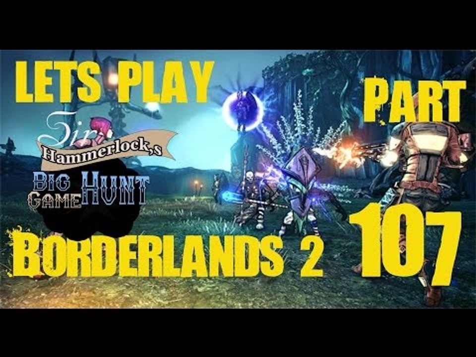 Borderlands 2 IPart 107I The revered Claptrap