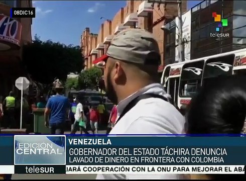 Venezuela: gobernador de Táchira denuncia lavado de dinero en frontera