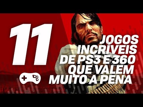 11 JOGOS INCRÍVEIS DE PS3 e 360 QUE VALEM MUITO A PENA JOGAR! [Publieditorial]