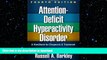 Pre Order Attention-Deficit Hyperactivity Disorder, Fourth Edition: A Handbook for Diagnosis and