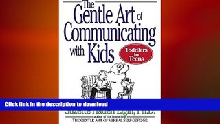 Hardcover The Gentle Art of Communicating with Kids