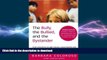 Pre Order The Bully, the Bullied, and the Bystander: From Preschool to HighSchool--How Parents and