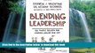 Pre Order Blending Leadership: Six Simple Beliefs for Leading Online and Off Stephen J. Valentine