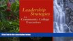 Buy Gunder Myran Leadership Strategies for Community College Executives Audiobook Download