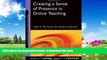 Pre Order Creating a Sense of Presence in Online Teaching: How to 