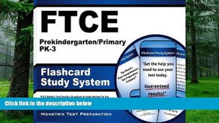 Pre Order FTCE Prekindergarten/Primary PK-3 Flashcard Study System: FTCE Test Practice