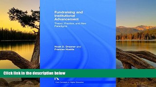 Online Noah D. Drezner Fundraising and Institutional Advancement: Theory, Practice, and New