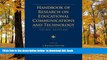 Pre Order Handbook of Research on Educational Communications and Technology: Third Edition (AECT